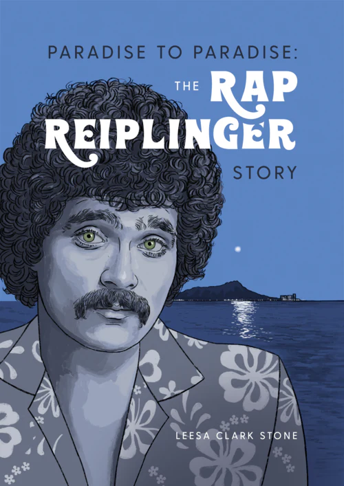 Paradise to Paradise: The Rap Reiplinger Story - Image 4